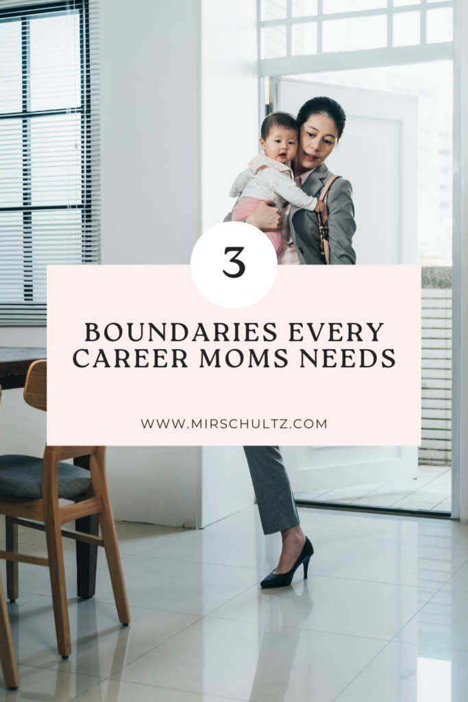 3 boundaries for career moms
