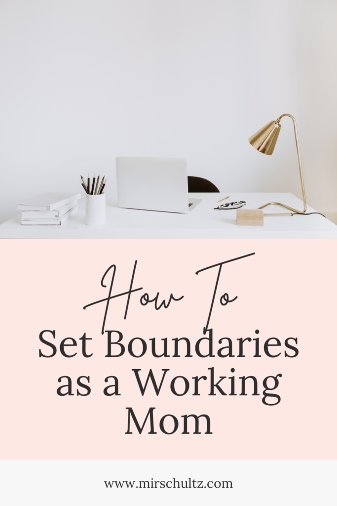 The Power of Setting Boundaries: A Guide for Career Moms